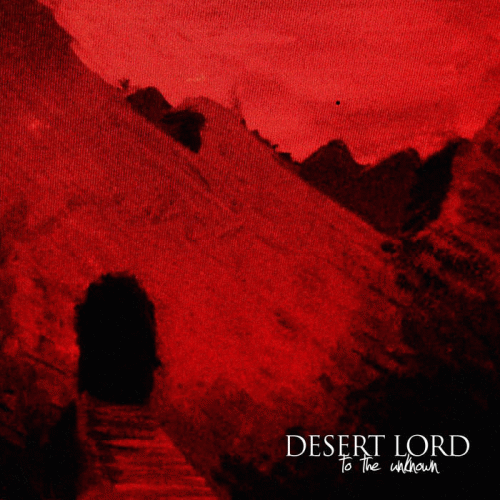 Desert Lord : To the Unknown